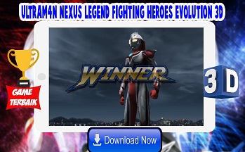 Ultrafighter:Nexus Heroes 3D中文版最新游戏下载-雷电风暴奥特曼3D安卓版下载v1.1